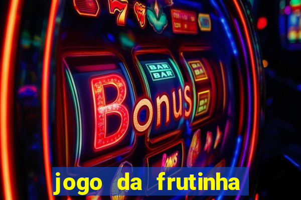 jogo da frutinha paga mesmo